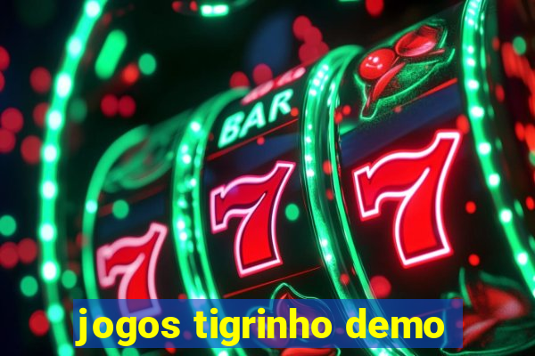 jogos tigrinho demo